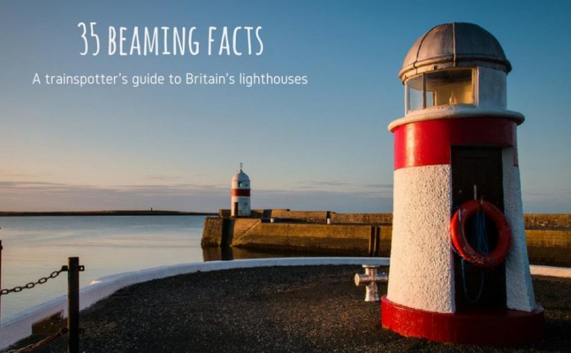 A trainspotter's guide to lighthouses in Britain